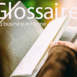 glossaire business en ligne